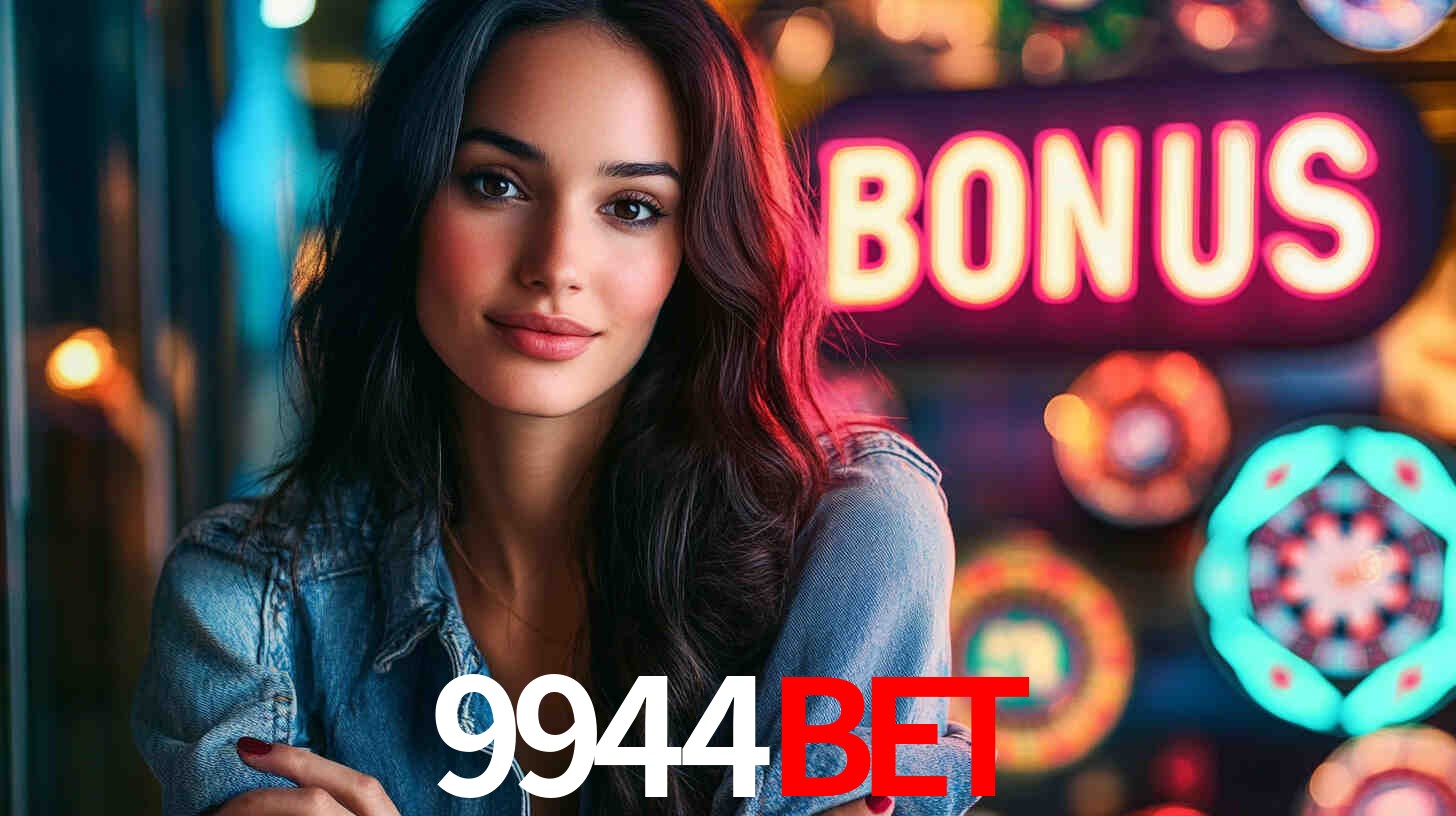 Descubra a Categoria de Bônus no 9944BET: Uma Oportunidade Imperdível